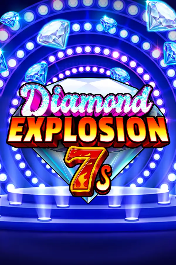 Diamond Explosion 7s